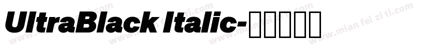 UltraBlack Italic字体转换